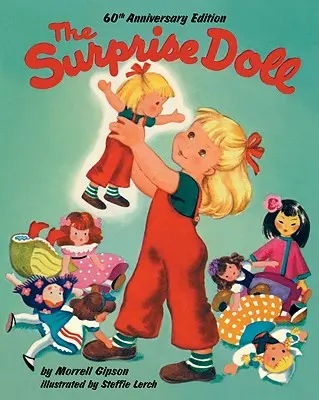 Păpușa surpriză Ediția aniversară de 60 de ani - The Surprise Doll 60th Anniversary Edition