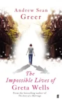 Viețile imposibile ale Gretei Wells - Impossible Lives of Greta Wells