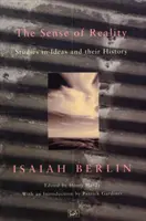 Sensul realității - Studii despre idei și istoria lor - Sense Of Reality - Studies in Ideas and their History