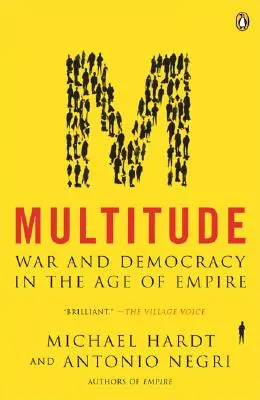 Multitudine: Război și democrație în epoca imperiului - Multitude: War and Democracy in the Age of Empire