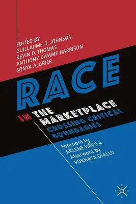 Race in the Marketplace: Depășirea limitelor critice - Race in the Marketplace: Crossing Critical Boundaries
