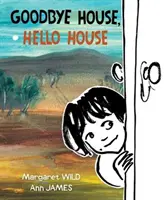 Adio casă, bună casă - Goodbye House, Hello House