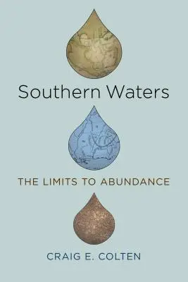 Apele sudice: Limitele abundenței - Southern Waters: The Limits to Abundance