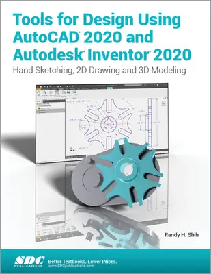 Instrumente pentru proiectare utilizând AutoCAD 2020 și Autodesk Inventor 2020 - Tools for Design Using AutoCAD 2020 and Autodesk Inventor 2020