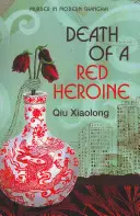 Moartea unei eroine roșii - Inspector Chen 1 - Death of a Red Heroine - Inspector Chen 1