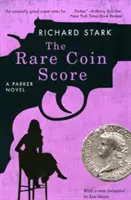 The Rare Coin Score: Un roman Parker - The Rare Coin Score: A Parker Novel