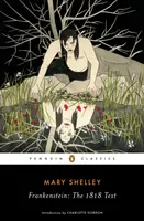 Frankenstein: Textul din 1818 - Frankenstein: The 1818 Text