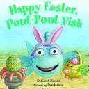 Paște fericit, peștișor Pout-Pout - Happy Easter, Pout-Pout Fish
