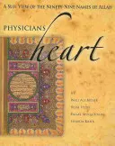 Medicii inimii: O viziune sufi asupra celor 99 de nume ale lui Allah - Physicians of the Heart: A Sufi View of the 99 Names of Allah