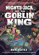 Mighty Jack și Regele Goblin - Mighty Jack and the Goblin King