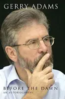 Înainte de răsărit - O autobiografie - Before the Dawn - An Autobiography