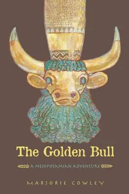 Taurul de aur: O aventură mesopotamiană - The Golden Bull: A Mesopotamian Adventure