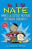 Big Nate: Ce este un mic Noogie între prieteni?, 16 - Big Nate: What's a Little Noogie Between Friends?, 16