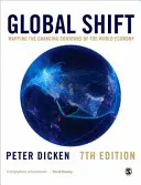 Schimbare globală: Cartografierea contururilor schimbătoare ale economiei mondiale - Global Shift: Mapping the Changing Contours of the World Economy