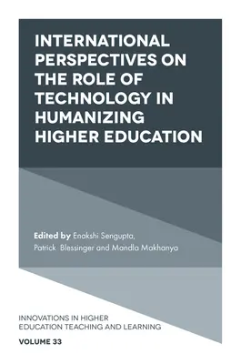 Perspective internaționale privind rolul tehnologiei în umanizarea învățământului superior - International Perspectives on the Role of Technology in Humanizing Higher Education