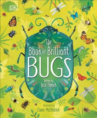 Cartea Gândacilor Strălucitori (The Book of Brilliant Bugs) - The Book of Brilliant Bugs