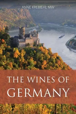 Vinurile din Germania - The wines of Germany