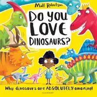 Îți plac dinozaurii? - Do You Love Dinosaurs?