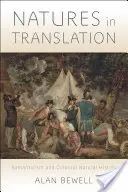 Naturi în traducere: Romantismul și istoria naturală colonială - Natures in Translation: Romanticism and Colonial Natural History