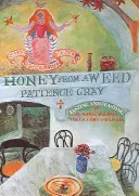 Miere din buruieni - Honey from a Weed