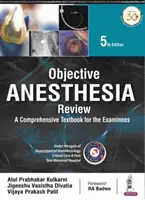 Examinarea obiectivă a anesteziei - un manual cuprinzător pentru examinator - Objective Anesthesia Review - A Comprehensive Textbook for the Examinee
