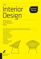 The Interior Design Reference & Specification Book actualizată și revizuită: Tot ceea ce designerii de interior trebuie să știe în fiecare zi - The Interior Design Reference & Specification Book Updated & Revised: Everything Interior Designers Need to Know Every Day
