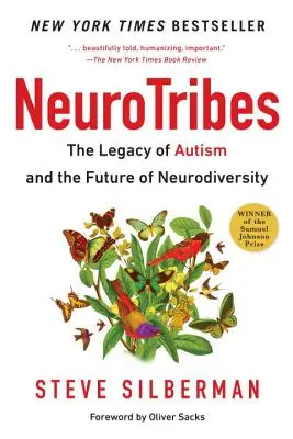 Neurotriburile: Moștenirea autismului și viitorul neurodiversității - Neurotribes: The Legacy of Autism and the Future of Neurodiversity