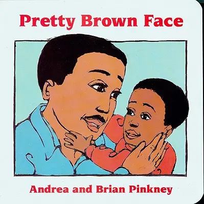 Pretty Brown Face: Cărți de bord pentru sărbătorirea familiei - Pretty Brown Face: Family Celebration Board Books