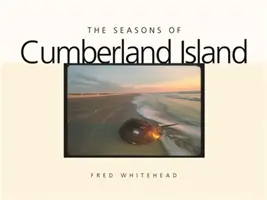 Anotimpurile de pe insula Cumberland - The Seasons of Cumberland Island