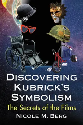Descoperirea simbolismului lui Kubrick: Secretele filmelor - Discovering Kubrick's Symbolism: The Secrets of the Films