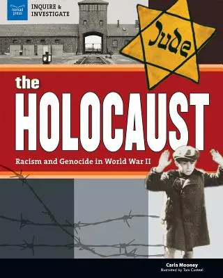 Holocaustul: Rasismul și genocidul în Al Doilea Război Mondial - The Holocaust: Racism and Genocide in World War II