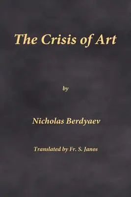 Criza artei - The Crisis of Art