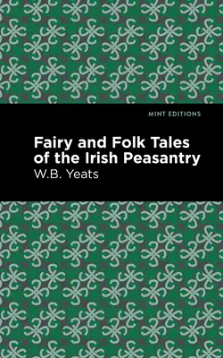 Basme și povești populare ale țăranilor irlandezi - Fairy and Folk Tales of the Irish Peasantry