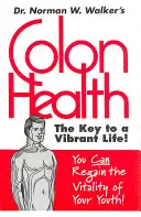Sănătatea colonului: Cheia pentru o viață vibrantă - Colon Health: The Key to a Vibrant Life