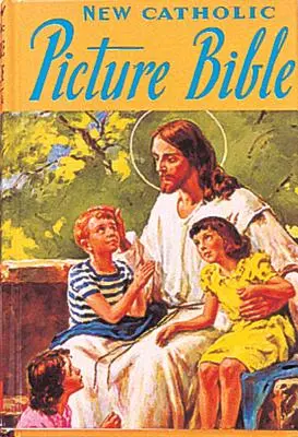 Biblia catolică ilustrată: Povestiri populare din Vechiul și Noul Testament - Catholic Picture Bible: Popular Stories from the Old and New Testaments