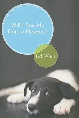 Îmi voi vedea câinele în Rai?: Dragostea salvatoare a lui Dumnezeu pentru întreaga familie a creației - Will I See My Dog in Heaven?: God's Saving Love for the Whole Family of Creation