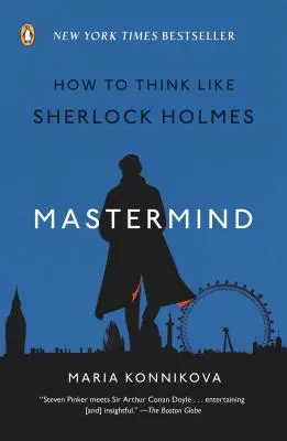 Mastermind: Cum să gândești ca Sherlock Holmes - Mastermind: How to Think Like Sherlock Holmes