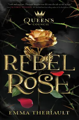 Consiliul reginei: Rebel Rose - The Queen's Council Rebel Rose