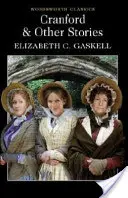 Cranford și povestiri scurte selectate - Cranford & Selected Short Stories
