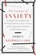 Conceptul de anxietate: O simplă deliberare orientată psihologic în vederea problemei dogmatice a păcatului ereditar - The Concept of Anxiety: A Simple Psychologically Oriented Deliberation in View of the Dogmatic Problem of Hereditary Sin