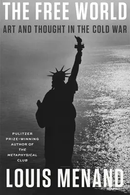Lumea liberă: Artă și gândire în Războiul Rece - The Free World: Art and Thought in the Cold War
