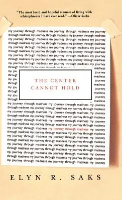 The Center Cannot Hold: Călătoria mea prin nebunie - The Center Cannot Hold: My Journey Through Madness