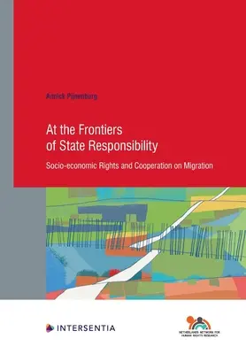 La frontierele responsabilității statelor, 95: drepturile socio-economice și cooperarea în materie de migrație - At the Frontiers of State Responsibility, 95: Socio-Economic Rights and Cooperation on Migration
