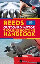 Reeds Outboard Motor Troubleshooting Handbook (Manual de depanare a motoarelor exterioare Reeds) - Reeds Outboard Motor Troubleshooting Handbook