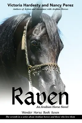 Raven: Un roman cu cai arabi - Raven: An Arabian Horse Novel