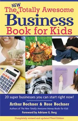 Noua carte de afaceri Totally Awesome pentru copii: Ediție revizuită - New Totally Awesome Business Book for Kids: Revised Edition
