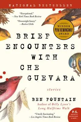 Întâlniri scurte cu Che Guevara: Povestiri - Brief Encounters with Che Guevara: Stories