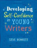 Dezvoltarea încrederii în sine la tinerii scriitori - Developing Self-Confidence in Young Writers