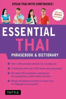 Essential Thai Phrasebook & Dictionary: Speak Thai with Confidence! (Ediție revizuită) - Essential Thai Phrasebook & Dictionary: Speak Thai with Confidence! (Revised Edition)