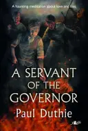 Servitorul guvernatorului, A - Servant of the Governor, A